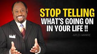 Myles Munroe | "Stop Telling What's Going On In Your Life" | Dr Myles Munroe Motivational Speech