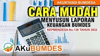 LAPORAN KEUANGAN #BUMDES dengan pedoman KEPMENDESA PDTT NO. 136 TAHUN 2022