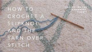 How To Crochet A SLIPKNOT And The CHAIN STITCH (ch), Crochet For Beginners - 1