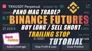 BINANCE FUTURES | LONG SHORT | TRAILING STOP | PANO MAGTRADE | TUTORIAL