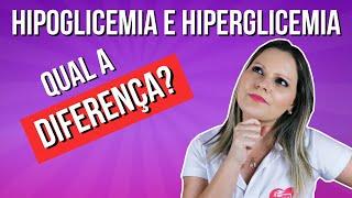 O que é Hipoglicemia e Hiperglicemia - Valores de Referência