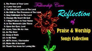 Reflection of Praise & Worship Songs Collection