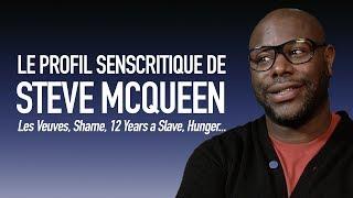LE PROFIL SENSCRITIQUE DE... - Steve McQueen