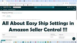 All About Easy Ship Settings in Amazon Seller Central !!!