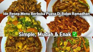 IDE RESEP MASAKAN RUMAHAN SIMPLE DAN ENAK UNTUK BERBUKA PUASA 2023 