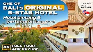 PIONEER of Luxury Hotel in Bali - Nusa Dua Beach Hotel & Spa (Bilingual Review)