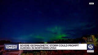 'Potentially historic' geomagnetic storm could produce northern lights in Utah