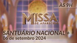 Missa | Santuário Nacional de Aparecida 9h 06/09/2024