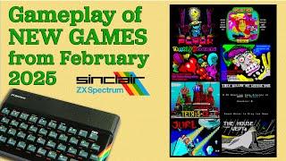 Gameplay of New ZX Spectrum games from February 2025