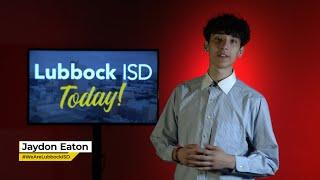 Lubbock ISD Today - CHS Feeder