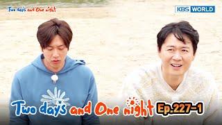 Two Days and One Night 4 : Ep.227-1 | KBS WORLD TV 240602