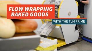 Flow Wrapping Baked Goods with the TLM Prime