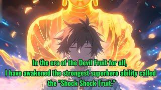 My "Shock Shock Fruit" can split the sea!