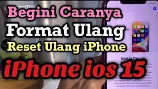 Reset ulang iPhone Format ulang reset pabrik ios 15