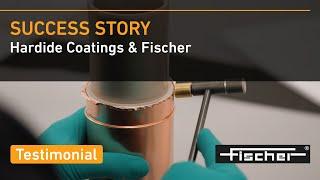 Success story: Hardide Coatings and Fischer