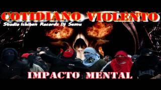 Impacto Mental - Cotidiano Violento