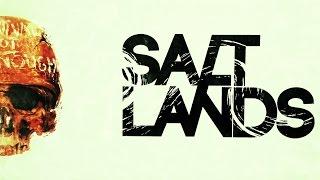 Salt Lands - Part 1