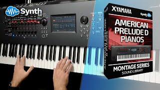 AMERICAN PRELUDE D PIANOS (10 new sounds) | STEINWAY PIANO SAMPLES | YAMAHA MONTAGE M MODX PLUS