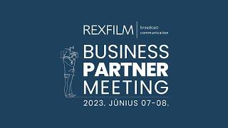 Rexfilm Business Partner Meeting 2023