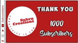 Special Thanks Video  1K Sub Subru Creations #thankyou #1000subscribers #1kcreator #SubruCreations