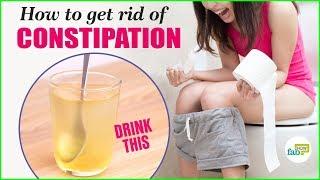 Proven Home Remedies to Get Rid of Constipation Quickly