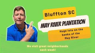 Bluffton Neighborhoods - May River Plantation