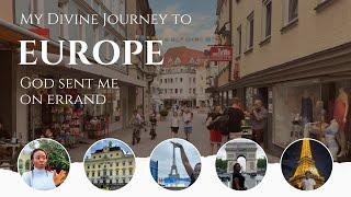 TESTIMONY VLOG: HOW GOD SENT ME ON ERRAND IN EUROPE