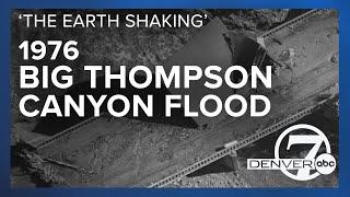 The deadliest flash flood in Colorado history: Survivor recalls that terrible 1976 night