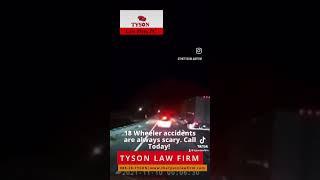 18-wheeler accidents are terrifying. Call (888) 28-TYSON today for legal help! ️