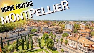 Montpellier in 4K: A Spectacular Drone Exploration  Drone Footage