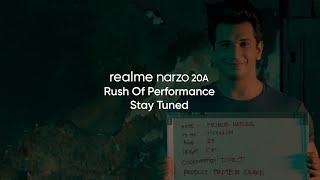 realme Narzo 20A | Rush Of Performance | Stay Tuned