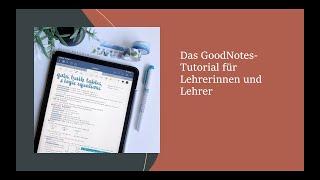 GoodNotes 5 auf dem iPad - Das Einsteiger-Tutorial (nicht nur) für Lehrer, Schüler und Studenten.