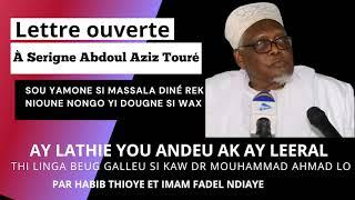 Lettre ouverte à Serigne Abdoul Aziz Touré - Soudone Massala xam xam  nioune Talibé Yi dougne si Wax
