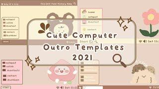 Cute Computer Outro Templates | Cute Endslates 2021 | No Text