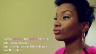 Pretty Girl Selfie - LaKeisha Michelle (Official Music Video)