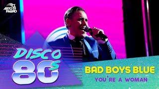 Bad Boys Blue - You’re A Woman (Disco of the 80's Festival, Russia, 2017)