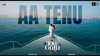 AA TENU  | LOVE GURU | HUMAYUN SAEED | MAHIRA KHAN | ARY FILMS