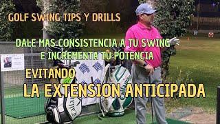 Dale más consistencia a tu swing de golf e incrementa tu potencia  evitando la extensión anticipada