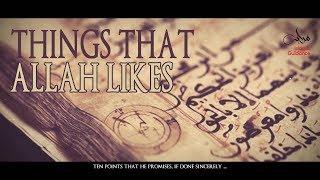 Things That Allah Likes [Do's]