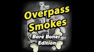 Overpass Smokes 128 Tick - Bares Bones Edition 2019