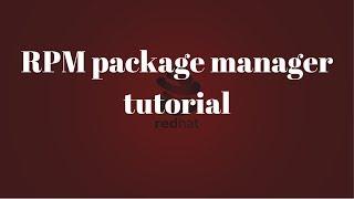 RPM package manager tutorial