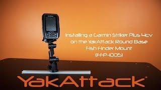 Installing a Garmin Striker Plus 4cv on a YakAttack Round Base Fish Finder Mount