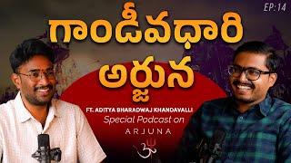 Arjuna vs karna | Greatness of Arjuna | Epic Mahabharata |Podcast 14 | Ft. Aditya Bharadwaj #arjun