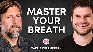 James Nestor: The Science & Practice of Perfecting Your Breath
