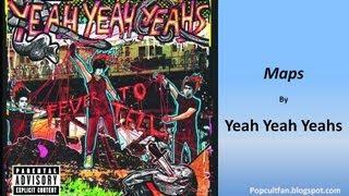 Yeah Yeah Yeahs - Maps (Lyrics)