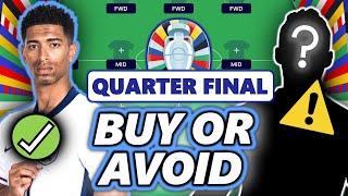 PLAYERS TO BUY  AND AVOID ️ FOR THE QUARTER FINALS! | EURO 2024 FANTASY TIPS STRATEGY, ADVICE