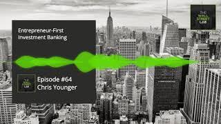 #64 Chris Younger - Entrepreneur First Investment Banking