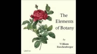 ELEMENTS OF BOTANY - Full AudioBook - William Ruschenberger