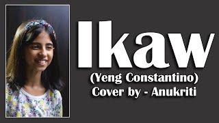 Ikaw | Cover by - Anukriti @anukriti #cover #ikaw @YConstantino