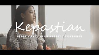 KEPASTIAN - REVOR STEVE x SUSAN KUSSOY x RYANJUNIOR